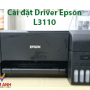 Hướng Dẫn Cài Đặt Driver Máy In Epson L3110