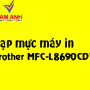 Nạp mực máy in Brother MFC L8690CDW